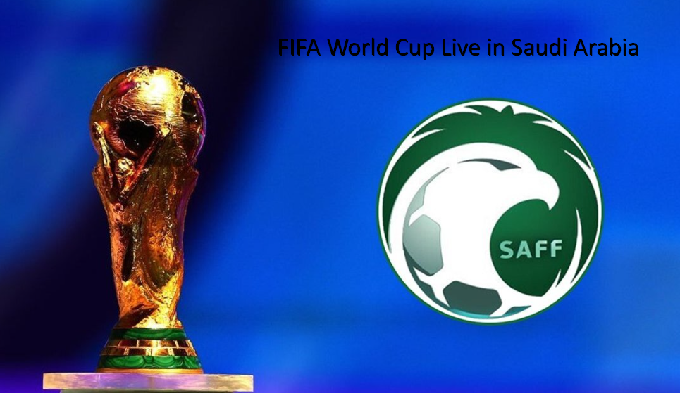 FIFA World Cup Live in Saudi Arabia