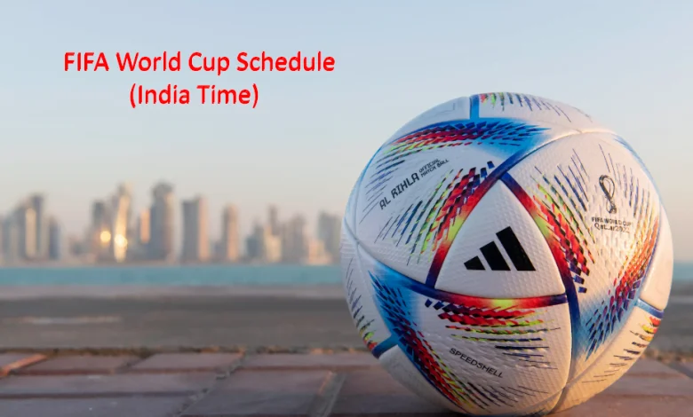 FIFA World Cup Schedule India Time