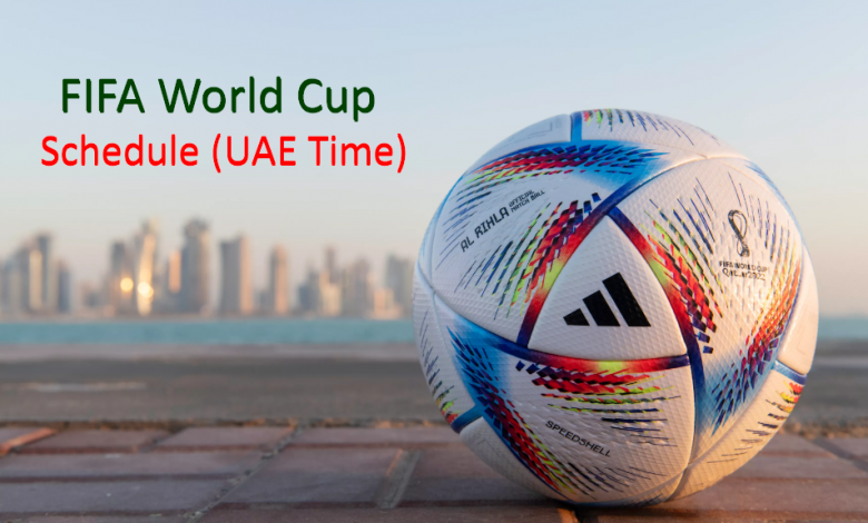 FIFA World Cup Schedule UAE Time